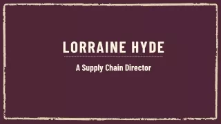 Lorraine Hyde - A Supply Chain Director