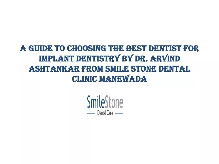 a guide to choosing the best dentist for a guide