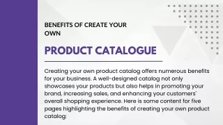 Benefits of create your own product catalogue