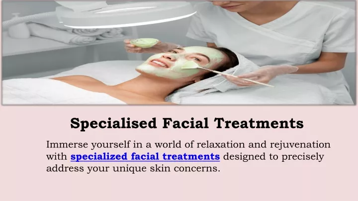 specialised facial treatments