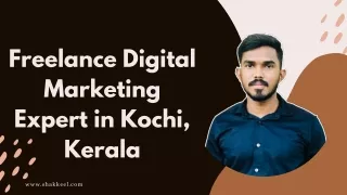 Freelance Digital Marketing Expert in Kochi | shakkeel.com