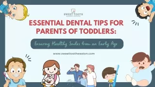Essential Dental Tips for Parents of Toddlers Ensuring Healthy Smiles from an Early Age