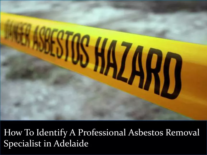 how to identify a professional asbestos removal