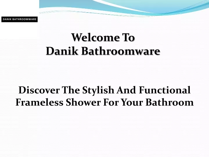 welcome to danik bathroomware