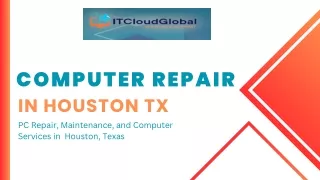 Computer Repair In Houston Tx - IT Cloud Global, LLC