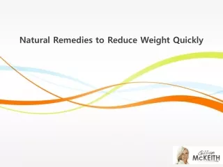 Natural Remedies to Reduce Weight Quickly