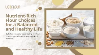 Nutrient-Rich Flour Choices for a Balanced and Healthy Life