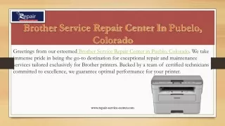 Brother Service Repair Center In Pubelo, Colorado