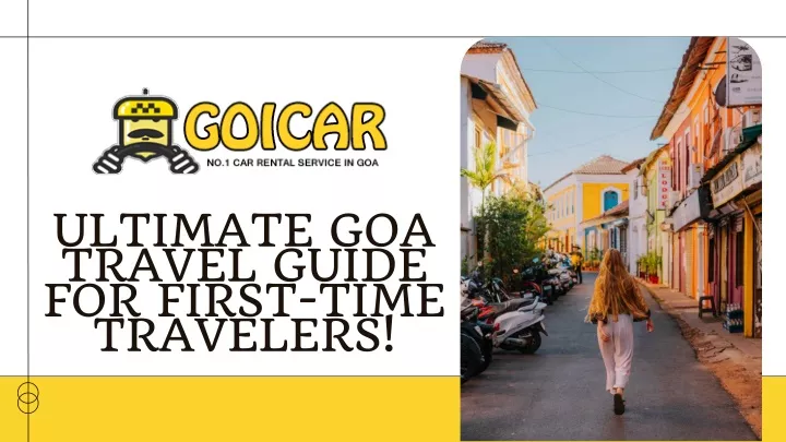 ultimate goa travel guide for first time travelers