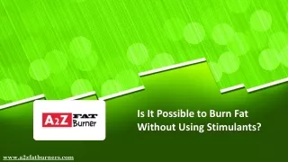 Is It Possible to Burn Fat Without Using Stimulants