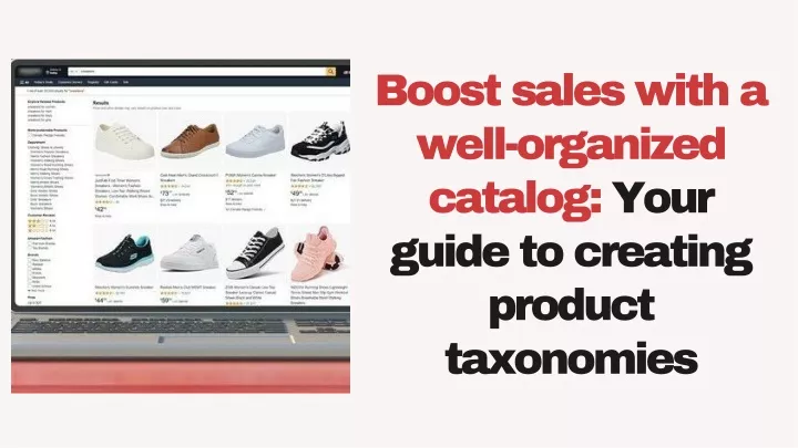 boost sales with a well organized catalog your