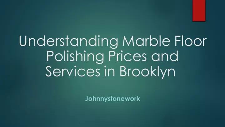 understanding marble floor polishing prices