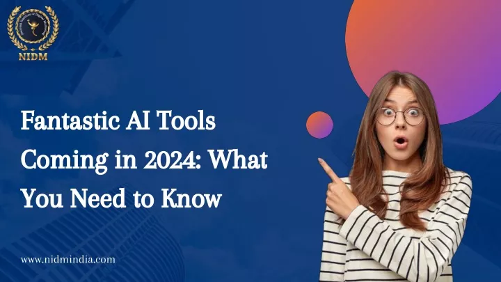 fantastic ai tools coming in 2024 what you need