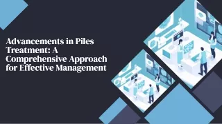 2-advancements-in-piles-treatment-a-comprehensive-approach-for-effective-management-20231106090337OW9Z