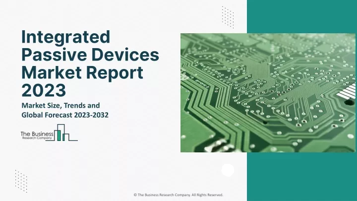 integrated passive devices market report 2023