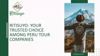 Ritisuyo: Your Trusted Choice Among Peru Tour Companies