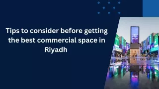 Tips to consider before getting the best commercial space in Riyadh