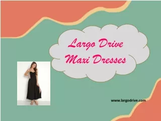 largo drive maxi dresses