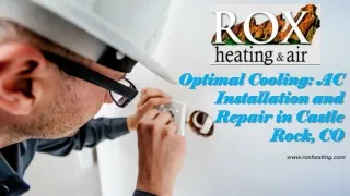 Optimal Cooling: AC Installation and Repair in Castle Rock, CO