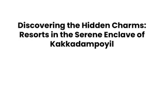 discovering the hidden charms resorts