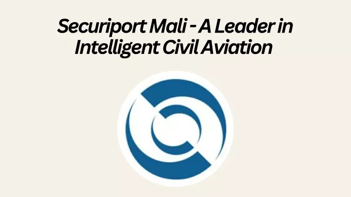 securiport mali a leader in intelligent civil