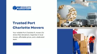 Port Charlotte Movers - Your Trusted Partner for Smooth and Stress-Free Relocati