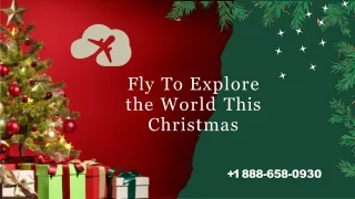 Book Your Christmas Flight with  1-877-658-0930 for Huge Savings!