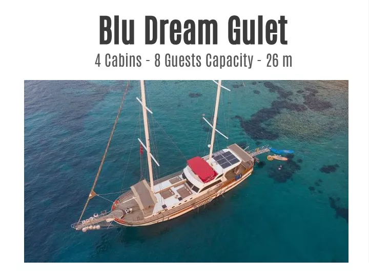 blu dream gulet 4 cabins 8 guests capacity 26 m