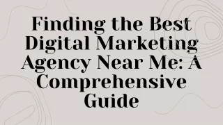Finding the Best Digital Marketing Agency Near Me A Comprehensive Guide