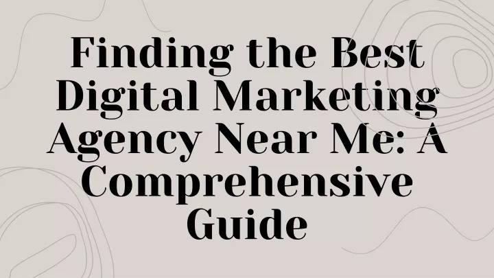 finding the best digital marketing agency near