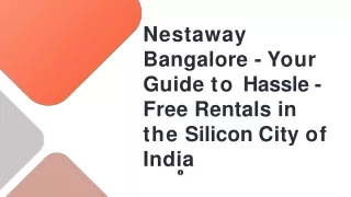 Nestaway Bangalore Your Guide to Hassle-Free Rentals in the Silicon City of India