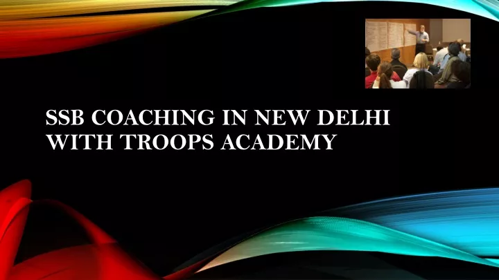 ssb coaching in new delhi with troops academy