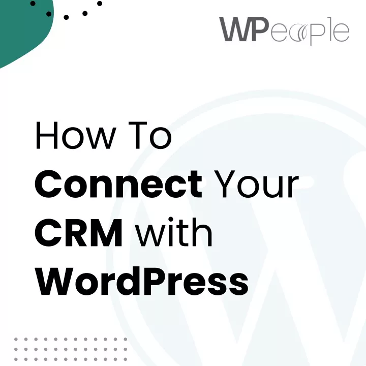 how to connect your crm with wordpress
