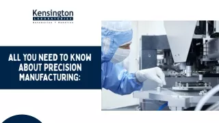 ALL you need to know about precision manufacturing
