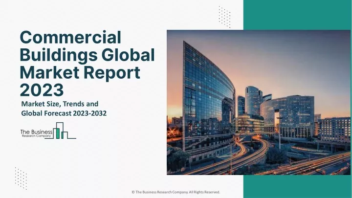 commercial buildings global market report 2023