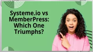 SYSTEME.IO VS MEMBERPRESS: WHICH ONE TRIUMPHS?