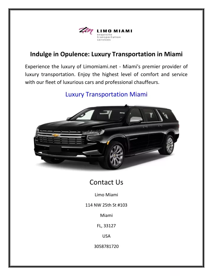 indulge in opulence luxury transportation in miami