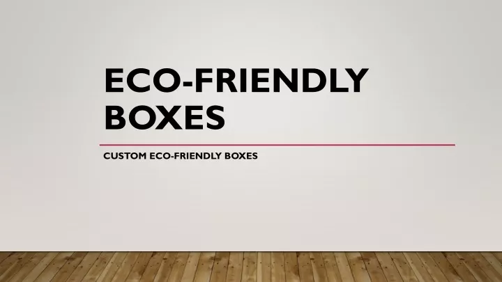 eco friendly boxes