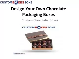 Customize Your Chocolate Boxes For Gifts