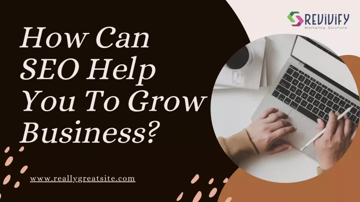 how can seo help you to grow business