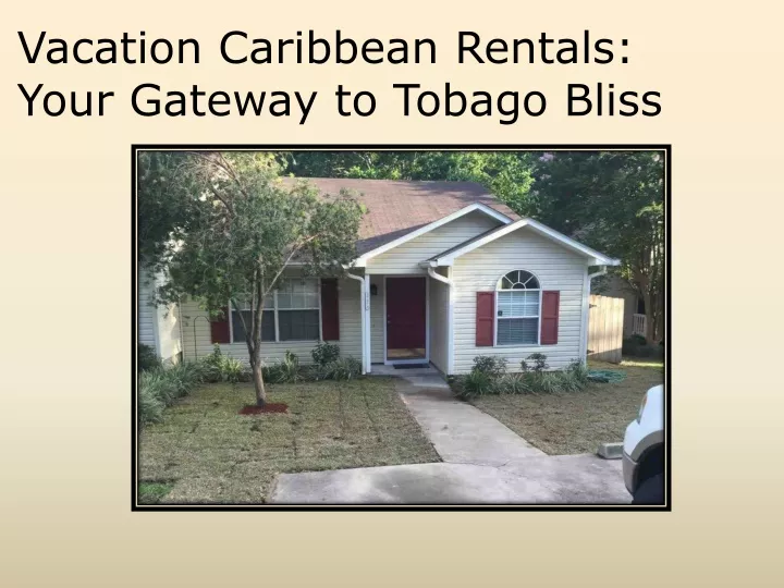 vacation caribbean rentals your gateway to tobago