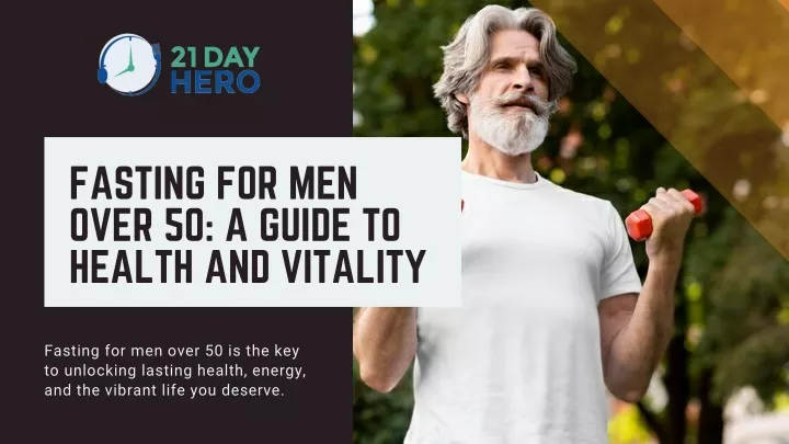 fasting for men over 50 a guide to health