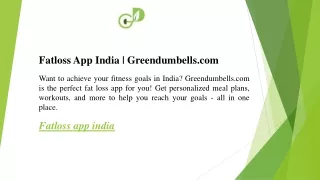 Fatloss App India  Greendumbells.com