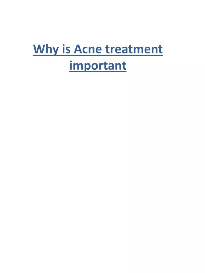 why is acne treatment important