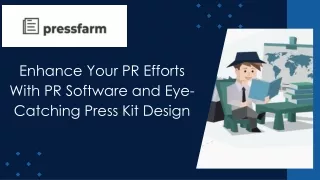 Enhance Your PR Efforts with PR Software and Eye-Catching Press Kit Design