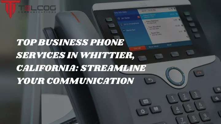 top business phone services in whittier