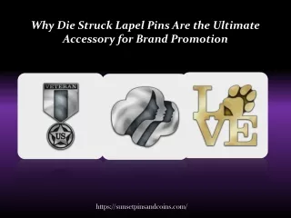 Why Die Struck Lapel Pins Are the Ultimate Accessory for Brand Promotion