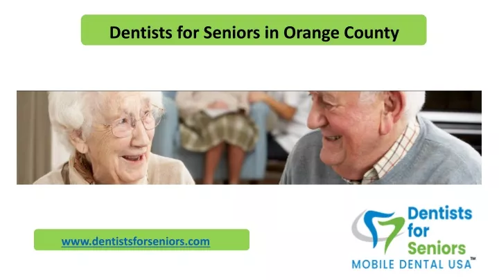 dentists for seniors in orange county