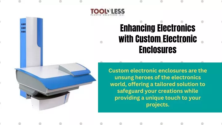 enhancing electronics with custom electronic