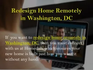 Redesign Home Remotely in Washington, DC